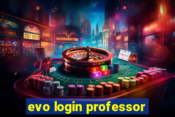 evo login professor